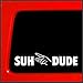 Sticker Connection | Suh Dude Sticker | Vinyl Decal Bumper for Car, Truck, Window, Windshield, Laptop | 1.6