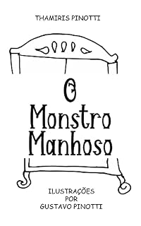 Livro Medroso o Monstro Manhoso (Literatura Infantil)