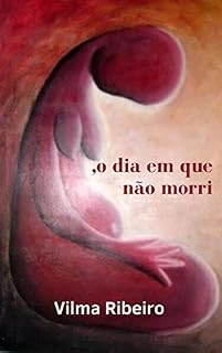 Livro ,o dia em que não morri
