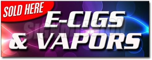 12" E-CIGS & Vapors Sold HERE Decal Sticker Pipes Flavored pens Hookah