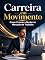 Livro Carreira em Movimento: Como Crescer e Mudar
