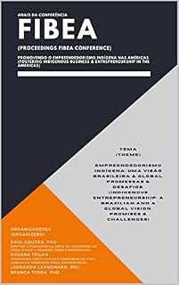 Livro Anais da Conferência FIBEA: Promovendo o Empreendedorismo Indígena nas Américas