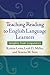 Teaching Reading to English Language Learners: Insights from Linguistics