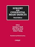 Surgery for Congenital Heart Defects 3e