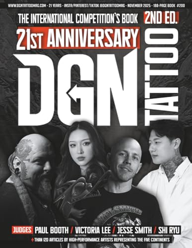 DGN TATTOO 21st Anniversary: THE INTERNATIONAL COMPETITION’S BOOK 2nd Ed. #200: Book of tattoos: more than 800 tattoo for real, professional and ... that will inspire... for your first tattoo