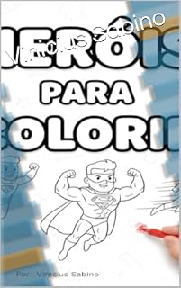 Livro Heróis para colorir: Colorindo Heróis
