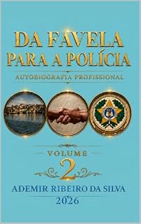 Livro DA FAVELA PARA A POLÍCIA