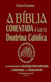 Livro A Bíblia Comentada à Luz da Doutrina Católica