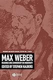 Max Weber: Readings and Commentary on Modernity