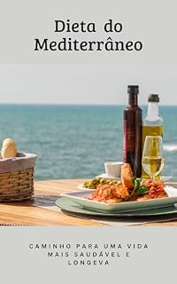 Livro Dieta do Mediterrâneo: Caminho para uma vida mais saudável e longeva