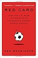 Red Card: How the U.S. Blew the Whistle on the World's Biggest Sports Scandal