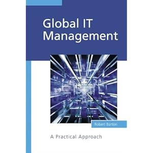 Global IT Management: A Practical Approach