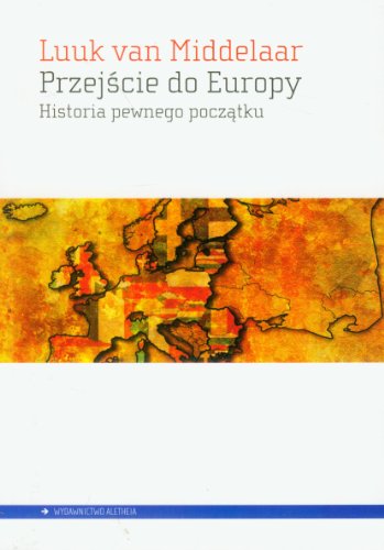 Przejście do Europy. Historia pewnego początku