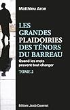 Les grandes plaidoiries des ténors du barreau t.2 by 