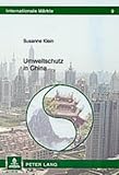Umweltschutz in China, Klein, Susanne, 363152269X
