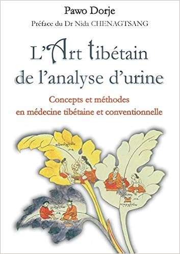 Amazon Fr L Art Tibetain De L Analyse D Urine Concepts Et Methodes En Medecine Tibetaine Et Conventionnelle Dorje Pawo Livres Amazon Fr L Art Tibetain De L Analyse D Urine Concepts Et Methodes En Medecine Tibetaine Et Conventionnelle Dorje Pawo Livres