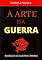 Livro A Arte da Guerra: Guerra Chinesa