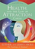 Health, and the Law of Attraction Cards: The Teachings of Abraham by