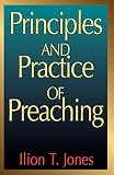 Principles and Practice of Preaching by 
