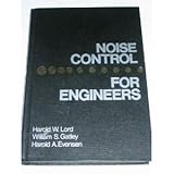 Noise Control for Engineers, Lord, Harold W. and Gatley, William S., 0894642553