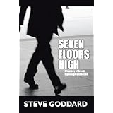 Seven Floors High: Greed Espionage &amp; Deceit