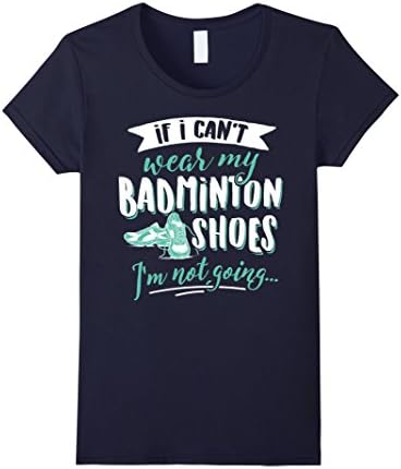 Womens Badminton T-Shirt for Women &amp; Girls - My Badminton Shoes! Medium Navy