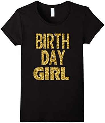 Womens Birthday Girl Gold SLIM FIT Shirt Large Black