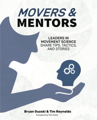 Movers & Mentors: Leaders in Movement Science Share Tips, Tactics, and Stories