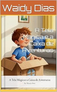 Livro A Tela Mágica e a Caixa de Aventuras