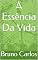 Livro A Essência Da Vida