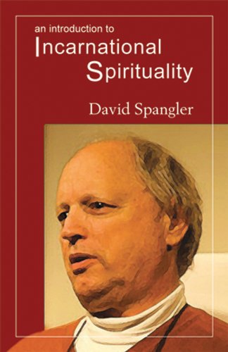 An Introduction to Incarnational Spirituality by David Spangler