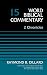 2 Chronicles, Volume 15 (Word Biblical Commentary) by Raymond B. Dillard, David Allen Hubbard