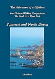 The South West Coast Path: The Adventure of a Lifetime - Somerset and North Devon by Glen Board