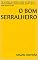 Livro O Bom Serralheiro: Sou serralheiro de profissão e ao lidar com clientes de várias proveniências, etnias e culturas, aprendi o que nos pode separar ou unir.