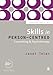 Skills in Person-Centred Counselling & Psychotherapy (Skills in Counselling & Psychotherapy Series)