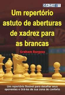 Livro Um repertório astuto de aberturas de xadrez para as brancas (Repertório de aberturas de xadrez para as brancas)