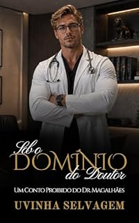 Livro Sob o Domínio do Doutor: Um Conto Erótico Proibido do Dr.Magalhães