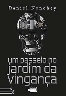Livro Um passeio no jardim da vingança