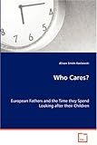 Image de Who Cares?: European Fathers and the Time they Spend Lookingafter their Children