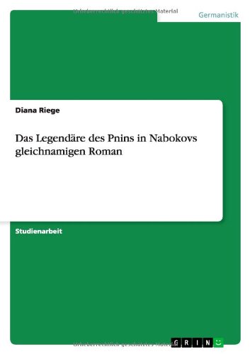 Das Legendäre des Pnins in Nabokovs gleichnamigen Roman (German Edition)