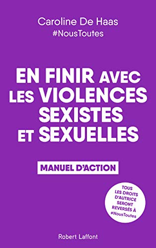 En finir avec les violences sexistes et sexuelles: manuel d'action