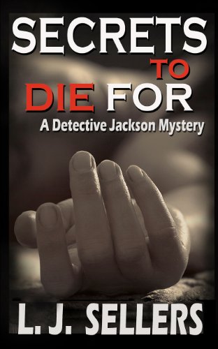Secrets to Die For: A Detective Jackson Mystery