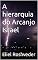 Livro A hierarquia do Arcanjo Israel (Série Anjos da Luz Livro 8)
