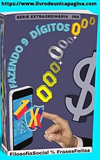 Livro FAZENDO 9 DÍGITOS: 066 SÉRIE EXTRAORDINÁRIA - GANHANDO DINEIRO FÁCIL