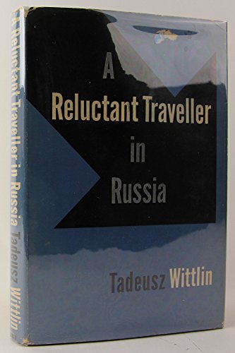 A Reluctant Traveller in Russia.