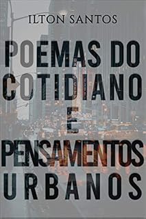 Livro POEMAS do COTIDIANO e PENSAMENTOS URBANOS