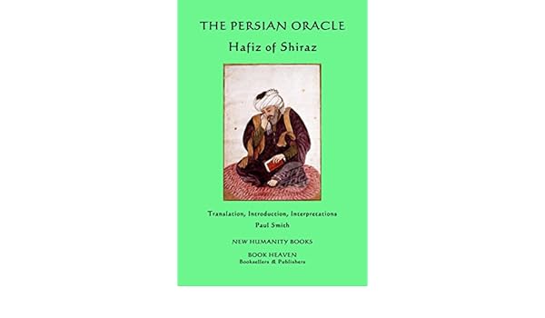 The Persian Oracle Hafiz Of Shiraz Kindle Edition By Paul - 
