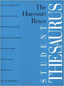 The Harcourt Brace Student Thesaurus The Harcourt Brace Student Thesaurus