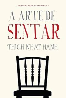 Livro A arte de sentar (Mindfulness essentials)