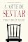 Livro A arte de sentar (Mindfulness essentials)